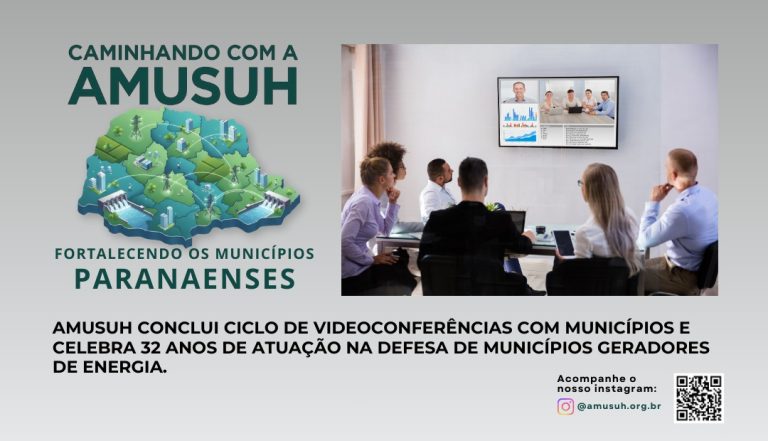 AMUSUH Conclui Ciclo de Videoconferências e Celebra 32 Anos de Atuação na Defesa de Municípios Geradores de Energia