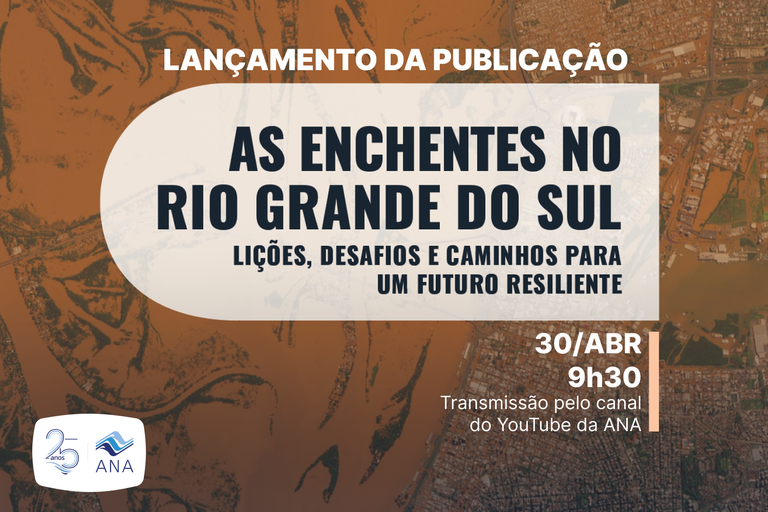 Estudo sobre enchentes históricas de 2024 no Rio Grande do Sul será lançado nesta quarta-feira (30)
