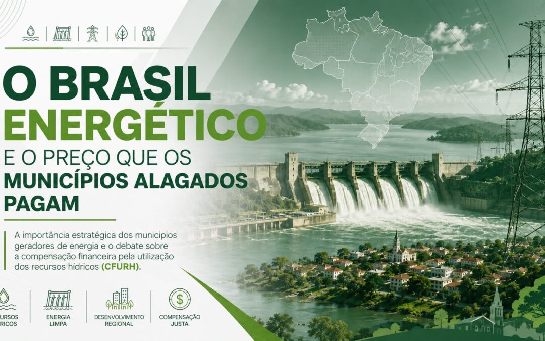 O Brasil energético e o preço que os municípios alagados pagam