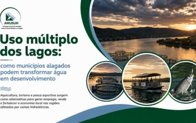 Uso múltiplo dos lagos: como municípios alagados podem transformar água em desenvolvimento